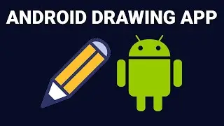 Android Studio Drawing App Course, Creating UI and PaintView