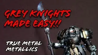 How To Paint Grey Knights! True Metal Metallics Made Easy