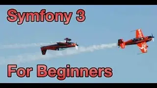 [2/3] Symfony 3 For Beginners - Part 2