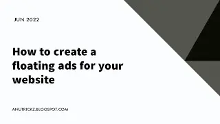 How to Create a Floating Ads for your Website | Popup ads with time delay