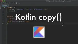 Kotlin Tutorial: copy()