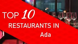 Top 10 best Restaurants in Ada, Ghana