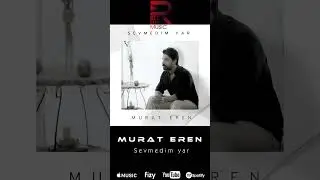 Murat Eren - Sevmedim Yar (Lyric Short Video)  #trending