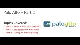 Palo Alto Part-2 || Zone and Installing Policy in PA || [TAMIL]