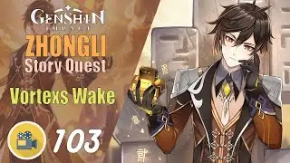 Zhongli Story Quest | Sal Flore | Vortexs wake | Genshin Impact Movie