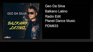 Geo Da Silva - Balkano Latino (Official Audio)