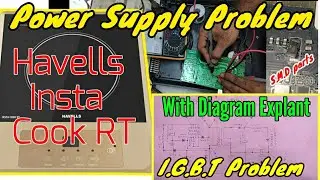 havells insta cook power supply fully Bad// induction cooktop power supply repair with Diagram.