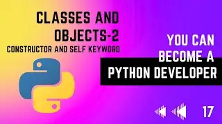 #17 Constructor and Self Keyword Explained | OOPS | Python Tutorial Series | In Tamil | EMC