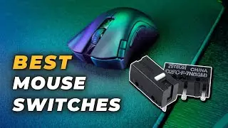 Best Mouse Switches | Simple and Hi-Tech