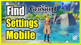 How to FIND Mobile Settings Menu in Genshin Impact (Fast Method)