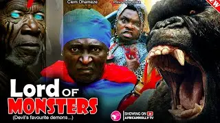 This Movie Is So Tough - LORD OF MONSTERS - Latest Nigerian Movies - Latest Nollywood Movies