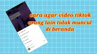 Mudah sekali!!! agar video tiktok orang tidak selalu muncul di beranda