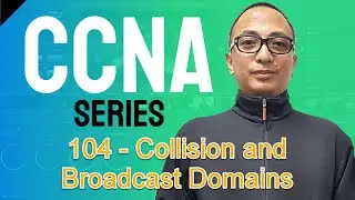 Free CCNA Training In Tagalog 104 - Collision Domains and Broadcast Domains