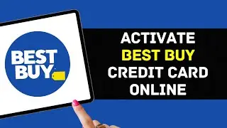 How To Activate Best Buy Credit Card Online