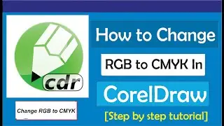 How To Change RGB To CMYK In CorelDraw