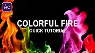 After Effects Tutorial: Turn fire into Rainbow Colors - Colorful fire  | No Plugin Required