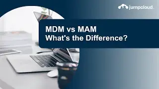 MDM vs MAM: What’s the Difference?