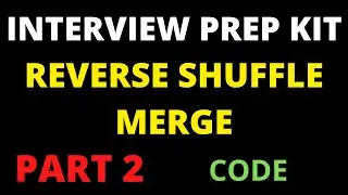 Reverse Shuffle Merge Hackerrank solution Part 2