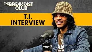 T.I. On Telling His Own Story, Drake & Kendrick, Young Thug Case, Buying Back His Hood, Family +More