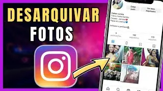 Revelei!! COMO DESARQUIVAR FOTOS ARQUIVADAS NO INSTAGRAM