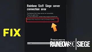 How to Fix Rainbow Six Siege Server Connection Error 3-0X0001000B