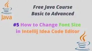 #5 How to Change Font Size in Intellij Idea Code Editor