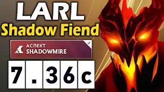 Ларл на Магическом СФЕ Попался с Яторо - Larl Shadow Fiend 7.36 ДОТА 2