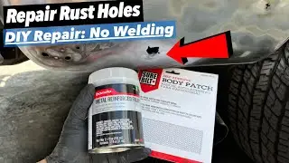 DIY Repair Rust Holes with Basic Tools and NO Welding!