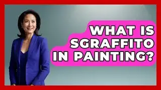 What Is Sgraffito in Painting? | Drawing and Painting Academy