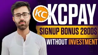 How To Earn Money With KC Pay || How To Register New Account On KC Pay || Earn 2800$ With KC Pay