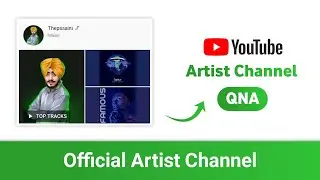 Let's Answer Your Asked Questions About The YouTube Official Artist Channel - Hindi