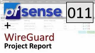 pfSense Software + WireGuard Package - Project Report 011