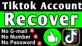 How to recover tiktok account without phone number and email l Recover tiktok account with username