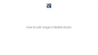 How to edit image in Mobile studio.