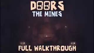 DOORS The Mines Full Walkthrough/no commentary