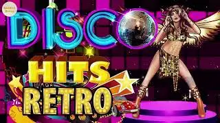 Best Disco Dance Songs of 70 80 90 Legends Retro - Disco Dance Music Of 80s Eurodisco Megamix #165