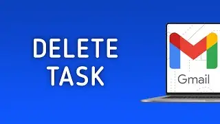 How to Delete a Task in Gmail on PC