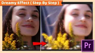 Dreamy Glow Effect | Adobe Premiere Pro CC Tutorial