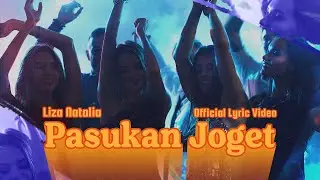 Liza Natalia  - Pasukan Joget  (Official Lyric Video)