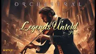 Film Score: Legends Untold, Pt. 1 @OrchestralOfficial Music Composed by Bobby Suherman