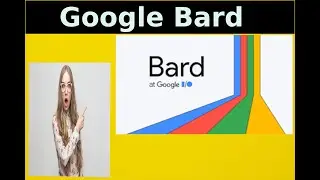 What is Google Bard? And How to use google Bard?