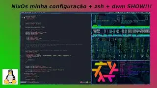 NixOs minha configuração + zsh + dwm SHOW!!!