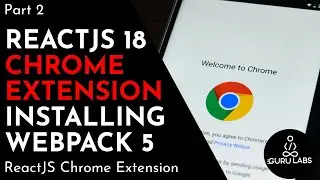 ReactJS Chrome Extension Installing Webpack -  Part 2