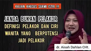 Janda Bukan Pelakor | Inilah Kategori Pelakor Yang Harus Diwaspadai‼️ - dr. Aisah Dahlan CHt.