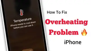 Temperature, iPhone Need To Cool Down Before you can use it, How to fix iphone overheating issue!