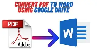 How to Convert PDF to Word using Google Drive - Easy Way