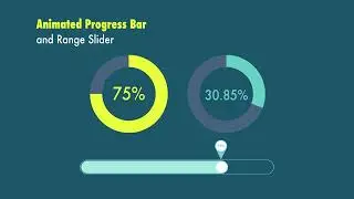 Animated Progress Bar & Range Slider