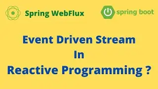 Event Driven Stream In Reactive Programming