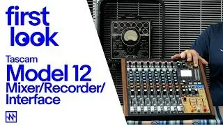 First Look: Tascam Model 12 - Mixer/Recorder/Interface