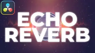 How to Make ECHO REVERB Effect in Davinci Resolve 19 Tutorial